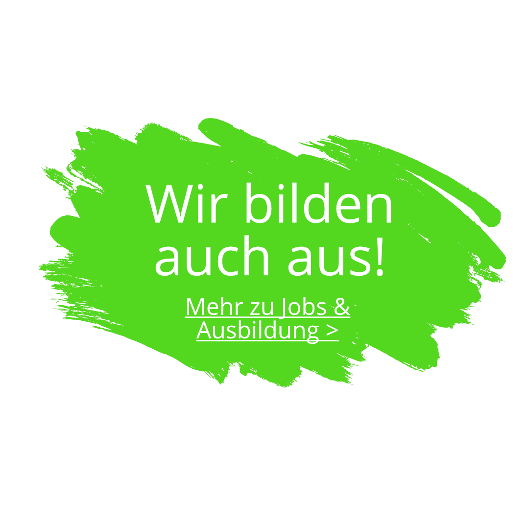 Störer mit dem Text "Wir bilden auch aus! Mehr zu Jobs & Ausbildung"